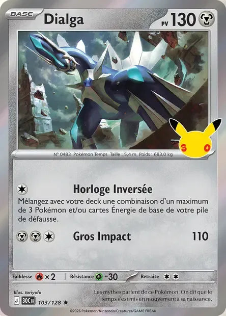 103/128 Dialga HOLO - 30 Anniversaire