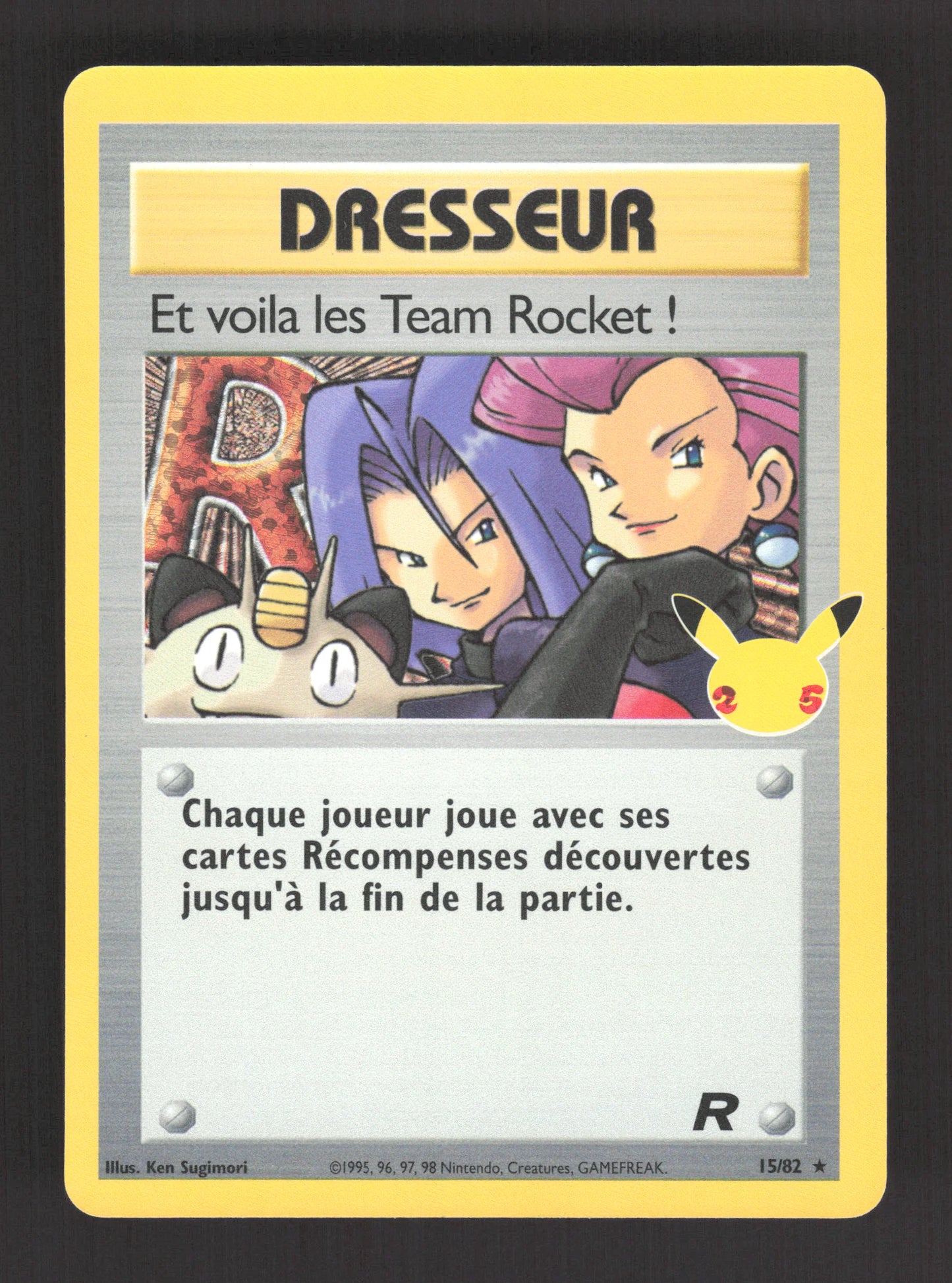 15/82 Et Voila les Team Rocket DRESSEUR - Célébrations