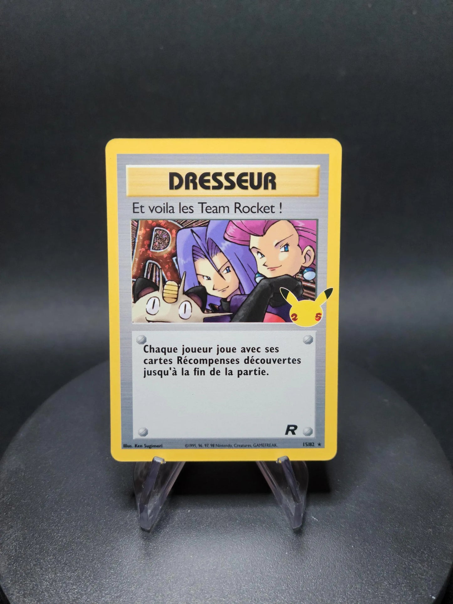 15/82 Et Voila Les Team Rocket DRESSEUR - Célébrations